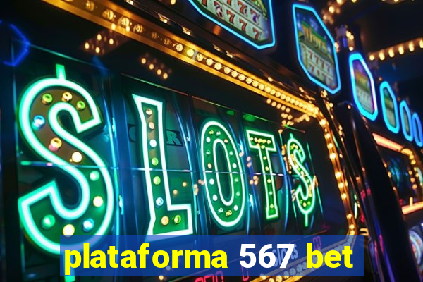 plataforma 567 bet